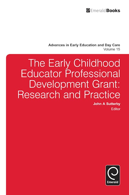 Book cover image for The Early Childhood Educator Professional Development Grant ISBN: 9780857242792